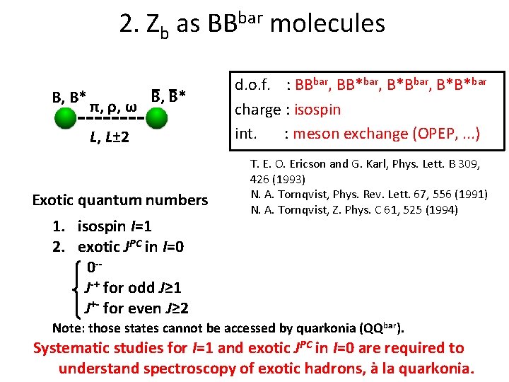 Exotic Mesons With Charm And Bottom S Ohkoda