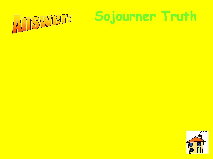 Sojourner Truth 