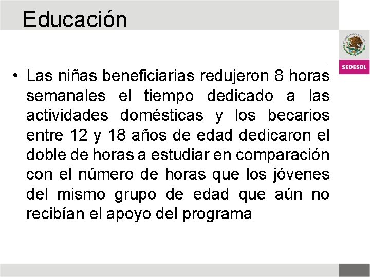 Educación • Las niñas beneficiarias redujeron 8 horas semanales el tiempo dedicado a las