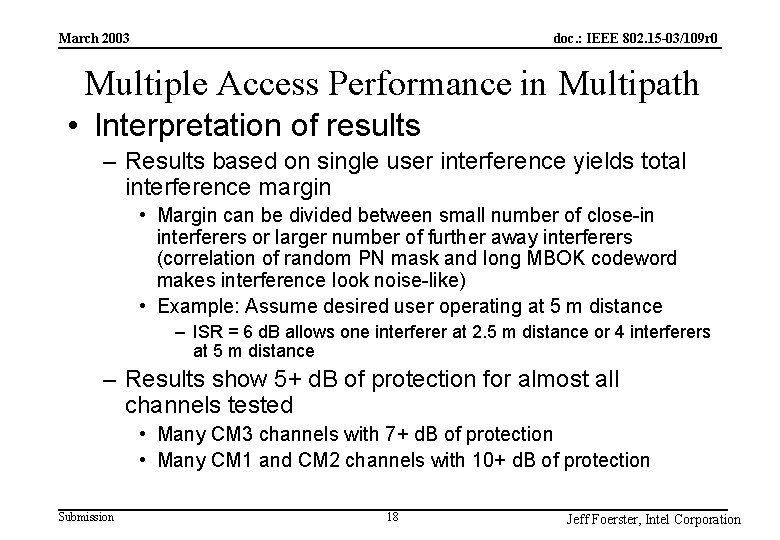 doc. : IEEE 802. 15 -03/109 r 0 March 2003 Multiple Access Performance in