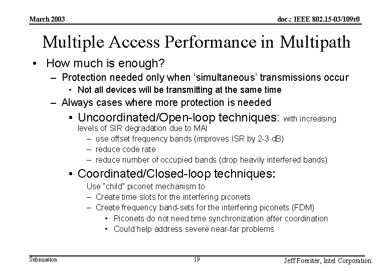 doc. : IEEE 802. 15 -03/109 r 0 March 2003 Multiple Access Performance in