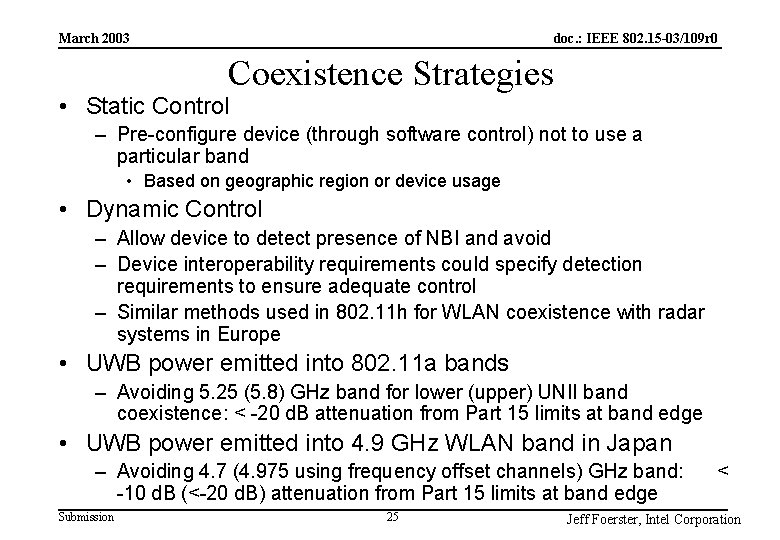 doc. : IEEE 802. 15 -03/109 r 0 March 2003 Coexistence Strategies • Static