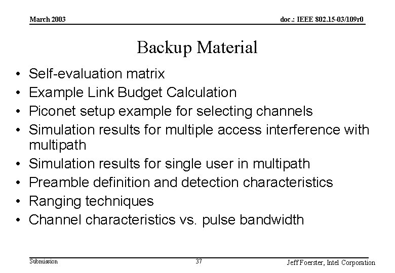 doc. : IEEE 802. 15 -03/109 r 0 March 2003 Backup Material • •