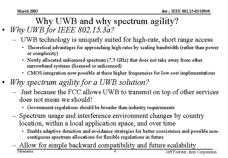 doc. : IEEE 802. 15 -03/109 r 0 March 2003 Why UWB and why