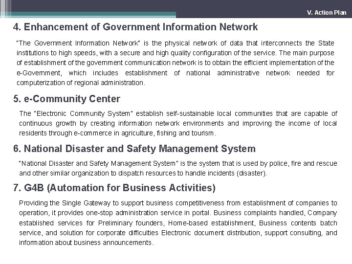 V. Action Plan 4. Enhancement of Government Information Network “The Government Information Network” is