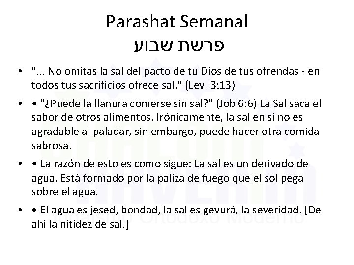 Parashat Semanal שבוע פרשת • ". . . No omitas la sal del pacto