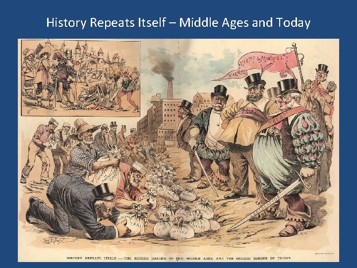 History Repeats Itself – Middle Ages and Today 