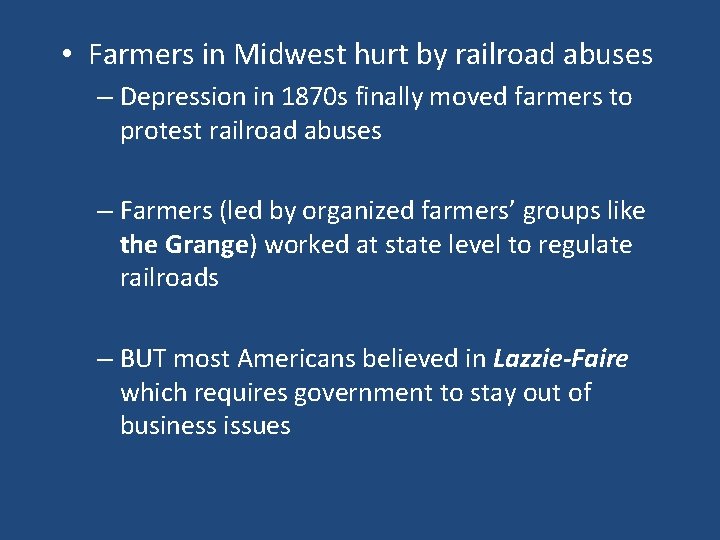  • Farmers in Midwest hurt by railroad abuses – Depression in 1870 s