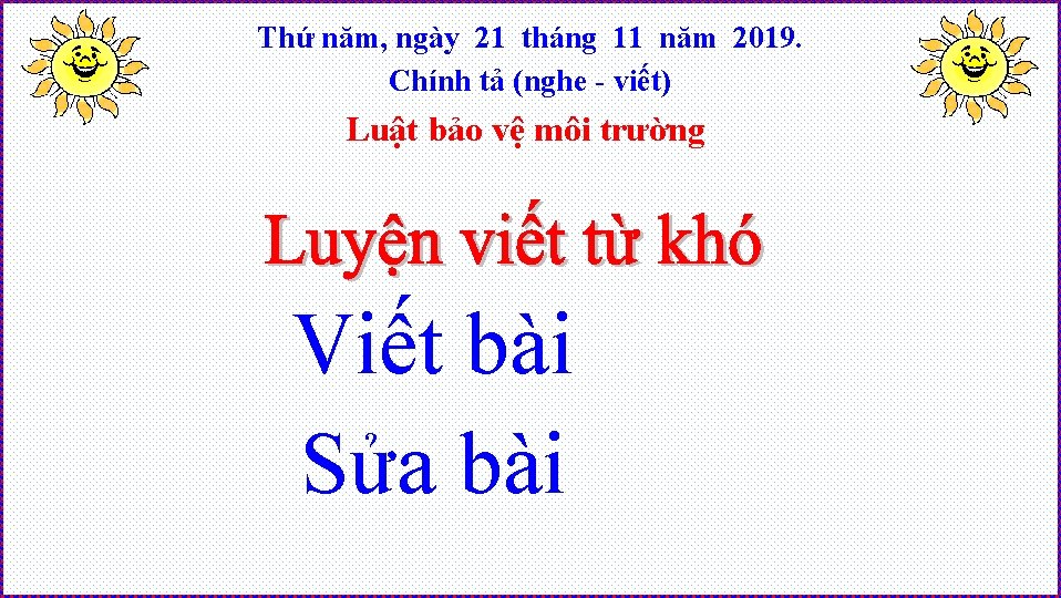 Thứ năm, ngày 21 tháng 11 năm 2019. Chính tả (nghe - viết) Luật
