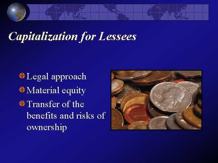 Capitalization for Lessees Legal approach Material equity Transfer of the benefits and risks of