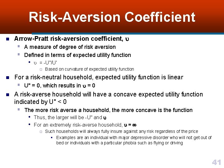 Risk-Aversion Coefficient n Arrow-Pratt risk-aversion coefficient, § A measure of degree of risk aversion