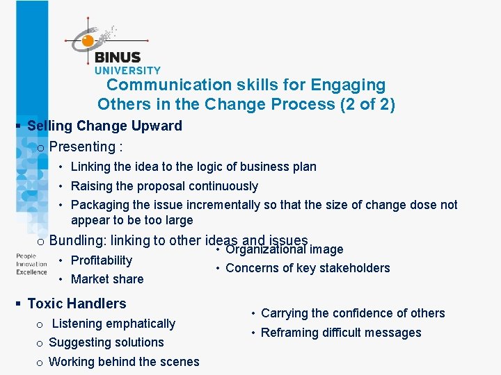 Communication skills for Engaging Others in the Change Process (2 of 2) § Selling