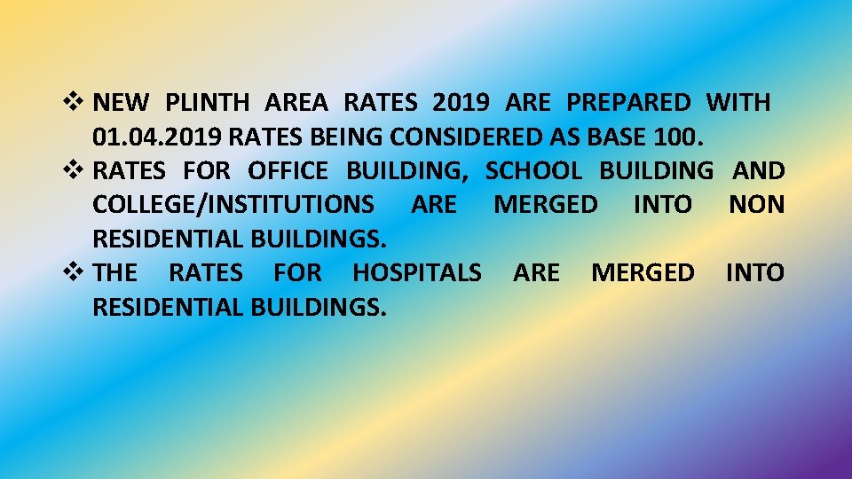 v NEW PLINTH AREA RATES 2019 ARE PREPARED WITH 01. 04. 2019 RATES BEING