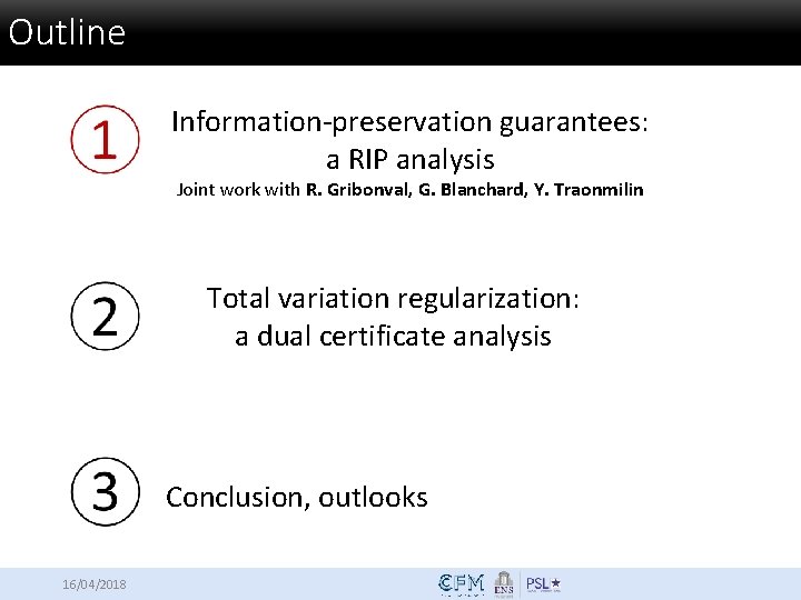 Outline Information-preservation guarantees: a RIP analysis Joint work with R. Gribonval, G. Blanchard, Y.