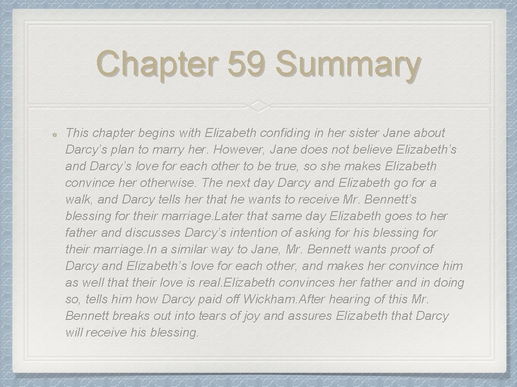 Chapter 59 Summary This chapter begins with Elizabeth confiding in her sister Jane about