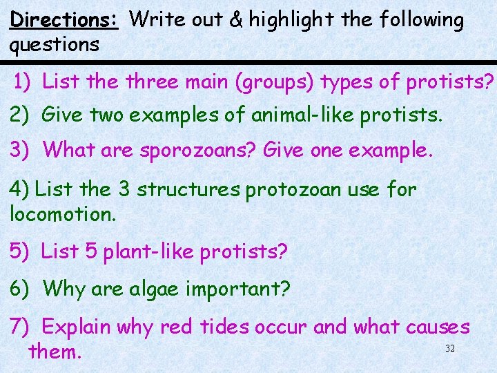 Directions: Write out & highlight the following questions 1) List the three main (groups)