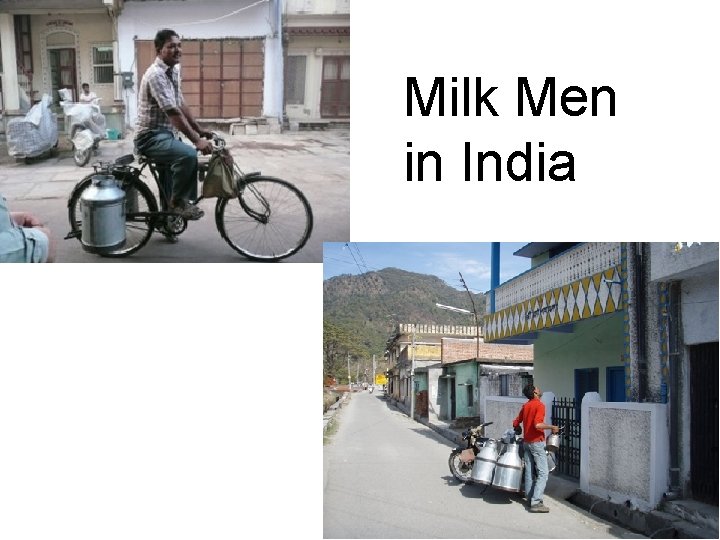 Milk Men in India Milk Men in India
