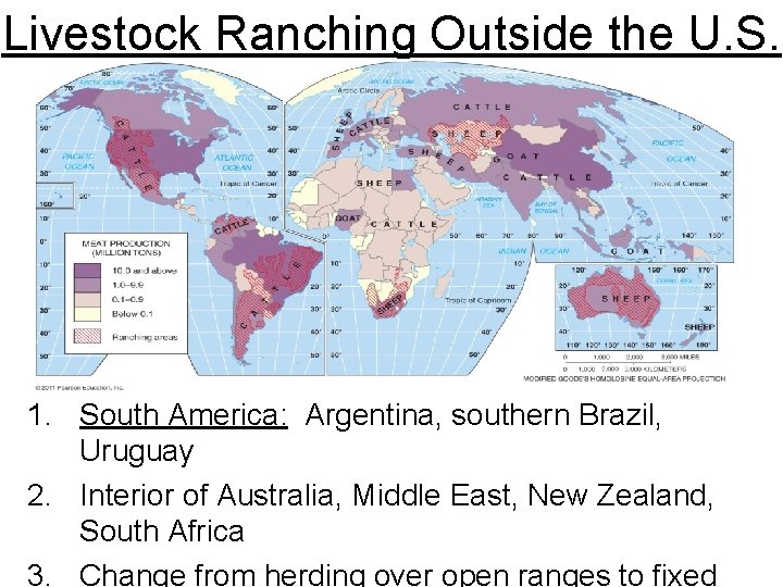 Livestock Ranching Outside the U. S. 1. South America: Argentina, southern Brazil, Uruguay 2. Livestock Ranching Outside the U. S. 1. South America: Argentina, southern Brazil, Uruguay 2.