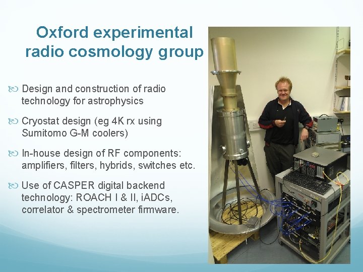 Oxford experimental radio cosmology group Design and construction of radio technology for astrophysics Cryostat