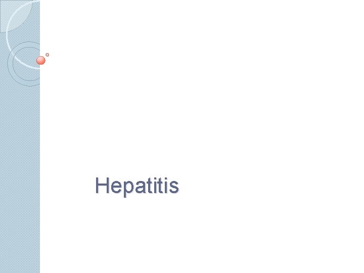 Hepatitis 