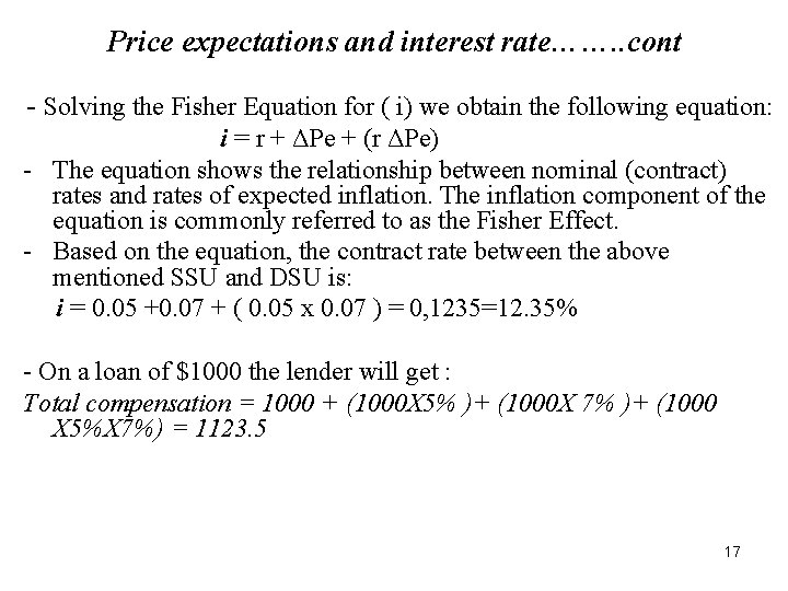 Price expectations and interest rate……. . cont - Solving the Fisher Equation for (