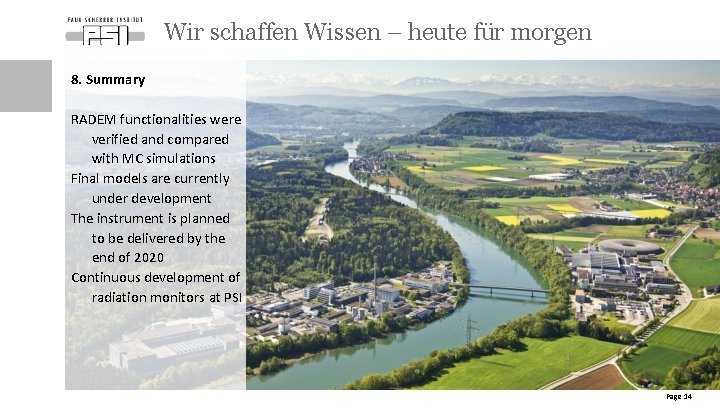 Wir schaffen Wissen – heute für morgen 8. Summary RADEM functionalities were verified and