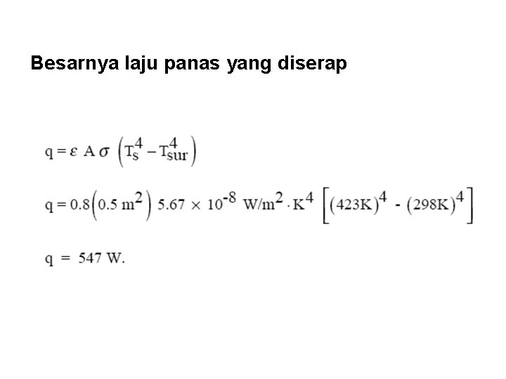 Besarnya laju panas yang diserap 