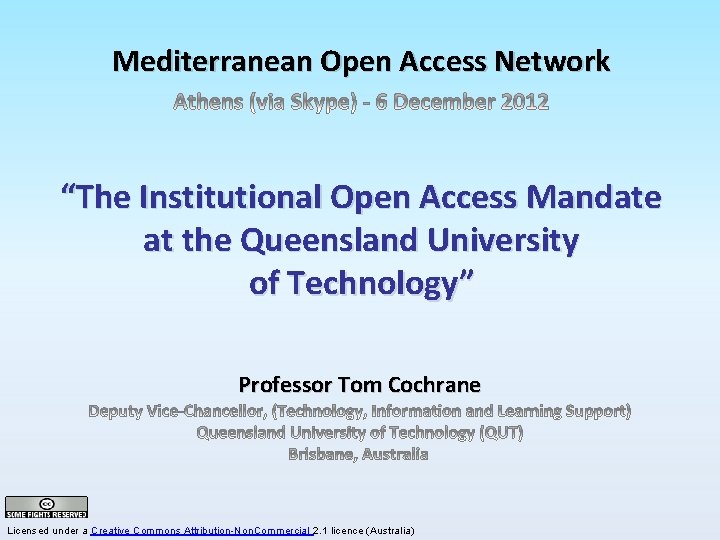 Mediterranean Open Access Network “The Institutional Open Access Mandate at the Queensland University of