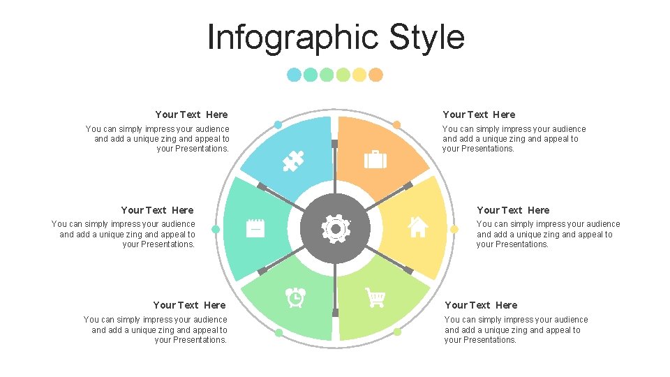 Infographic Style Your Text Here You can simply impress your audience and add a
