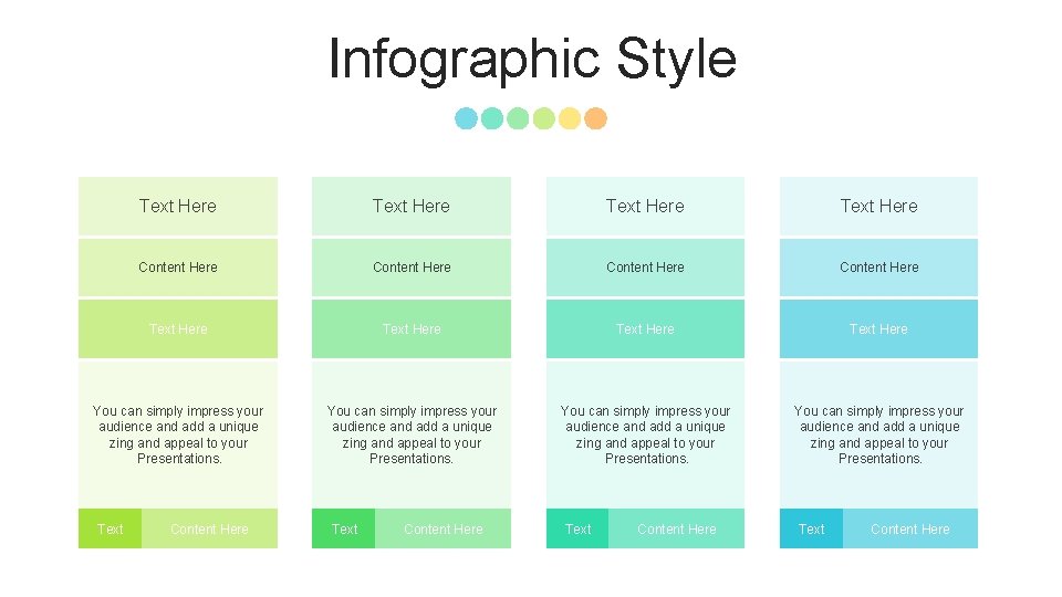 Infographic Style Text Here Content Here Text Here You can simply impress your audience