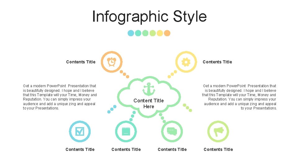 Infographic Style Contents Title Get a modern Power. Point Presentation that is beautifully designed.