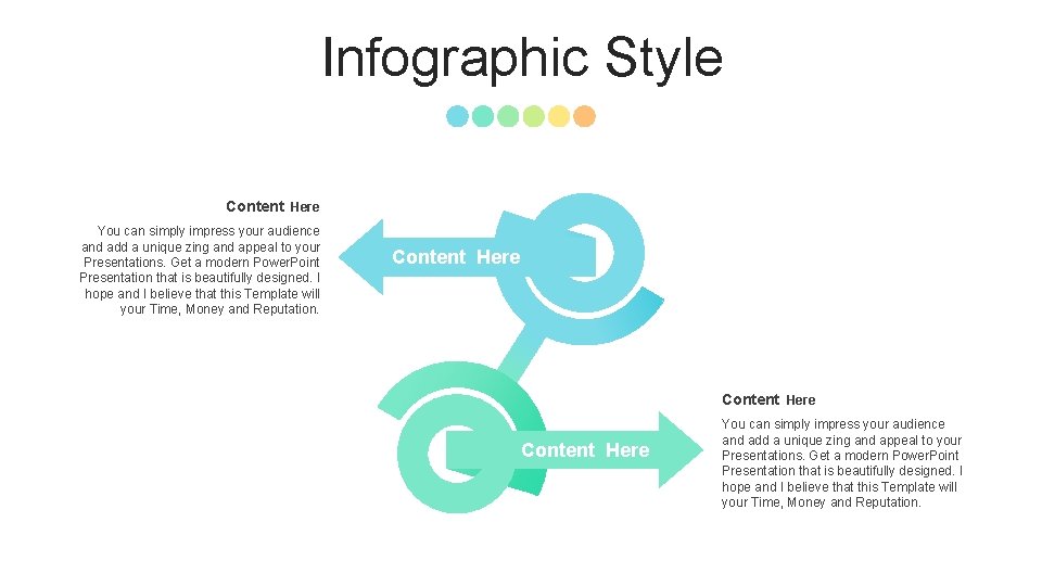Infographic Style Content Here You can simply impress your audience and add a unique