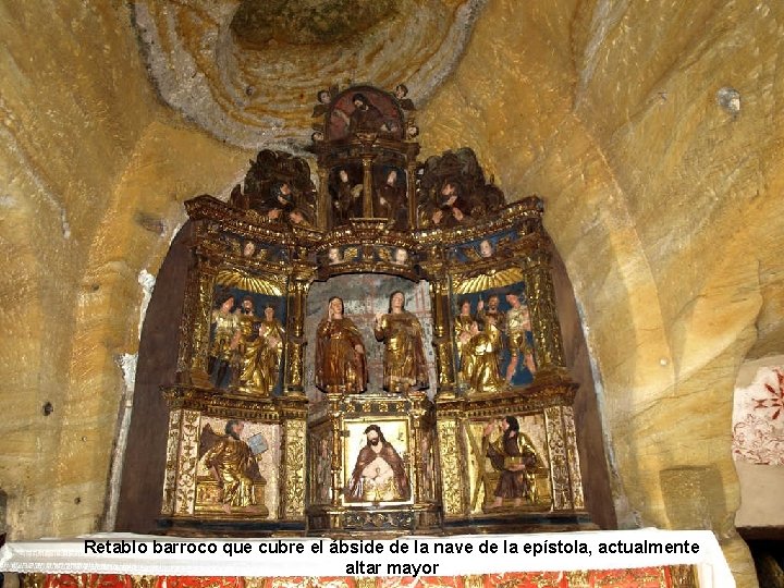 Retablo barroco que cubre el ábside de la nave de la epístola, actualmente altar