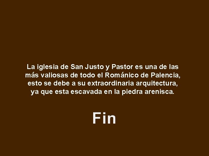 La iglesia de San Justo y Pastor es una de las más valiosas de