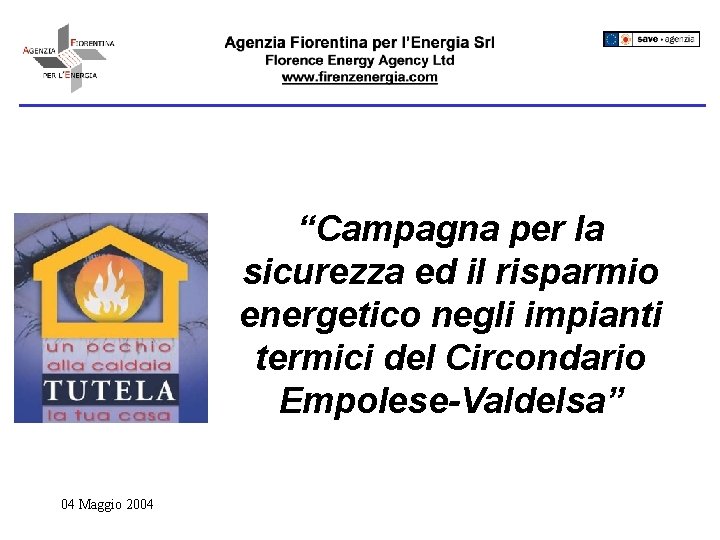 “Campagna per la sicurezza ed il risparmio energetico negli impianti termici del Circondario Empolese-Valdelsa”