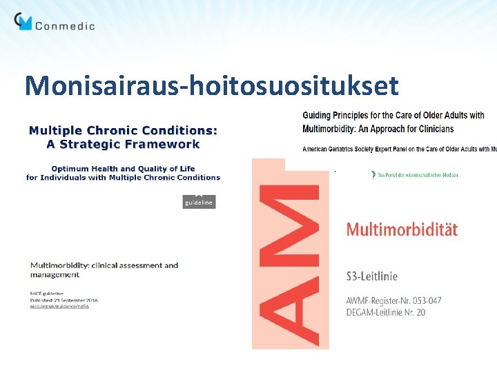 Monisairaus-hoitosuositukset vopohjassa. 