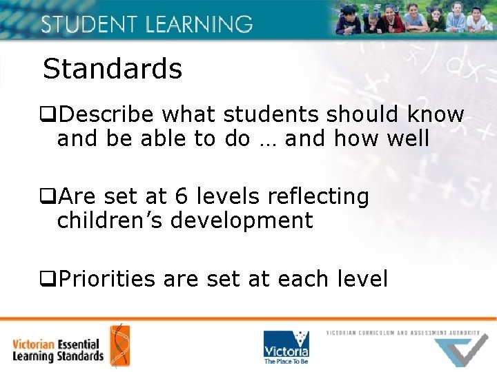 Standards q. Describe what students should know and be able to do … and