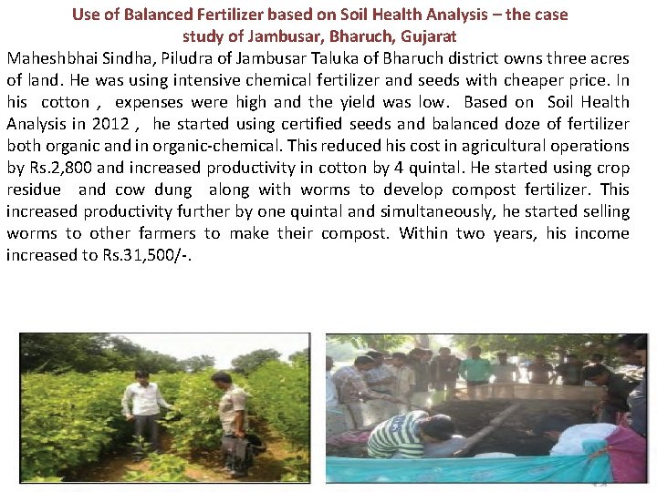 Use of Balanced Fertilizer based on Soil Health Analysis – the case study of