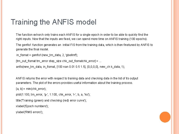 Training the ANFIS model The function exhsrch only trains each ANFIS for a single