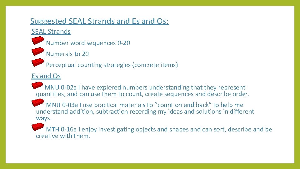 Suggested SEAL Strands and Es and Os: SEAL Strands Number word sequences 0 -20