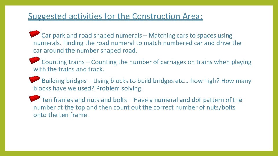 Suggested activities for the Construction Area: Car park and road shaped numerals – Matching