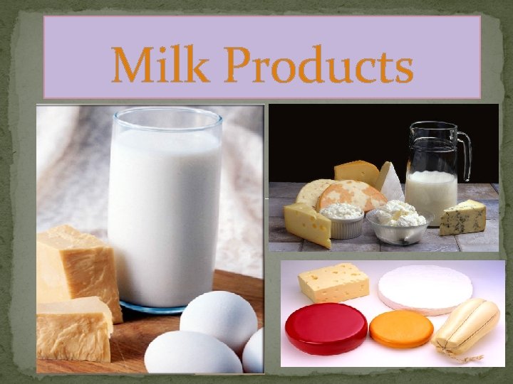 Milk Products 