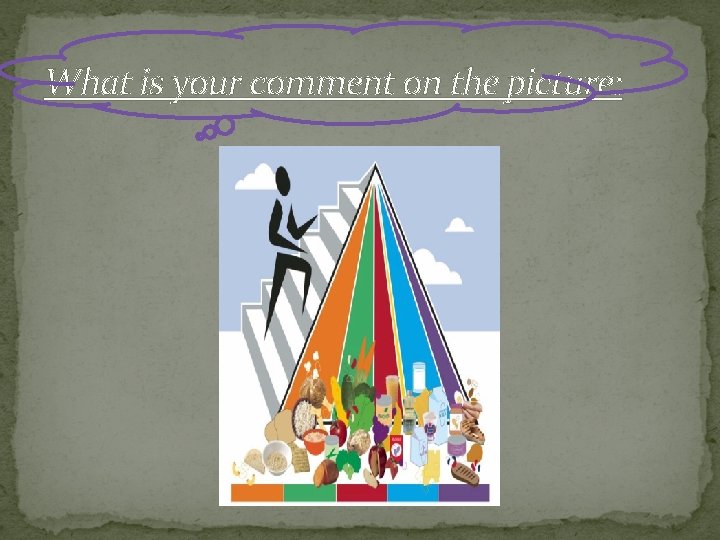 What is your comment on the picture: What is your comment on the picture: