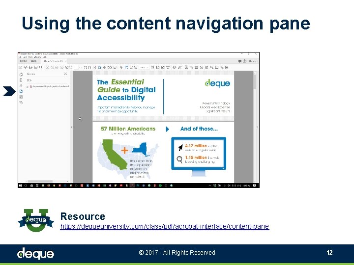 Using the content navigation pane Resource https: //dequeuniversity. com/class/pdf/acrobat-interface/content-pane © 2017 - All Rights