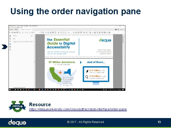 Using the order navigation pane Resource https: //dequeuniversity. com/class/pdf/acrobat-interface/order-pane © 2017 - All Rights