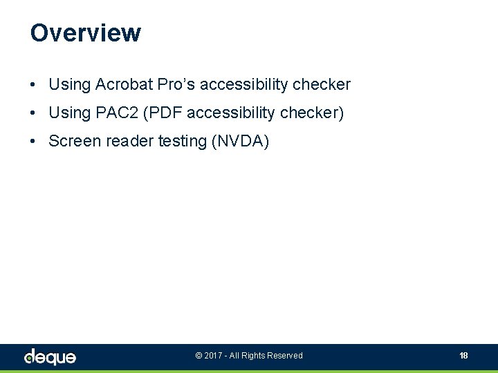Overview • Using Acrobat Pro’s accessibility checker • Using PAC 2 (PDF accessibility checker)