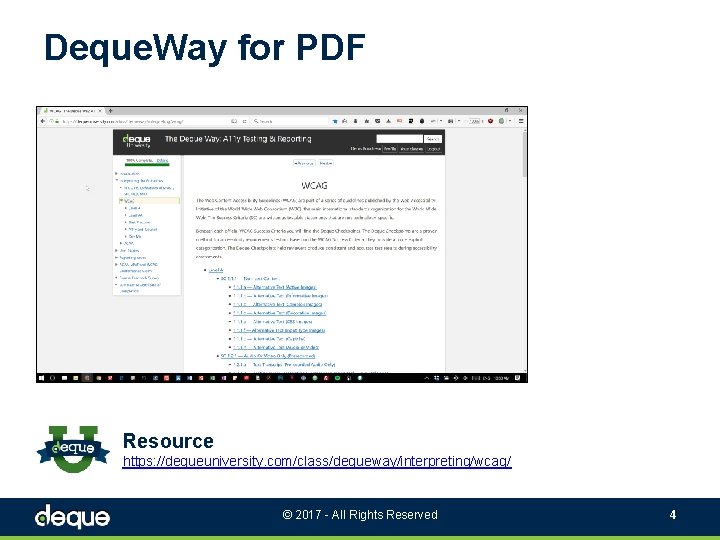 Deque. Way for PDF Resource https: //dequeuniversity. com/class/dequeway/interpreting/wcag/ © 2017 - All Rights Reserved