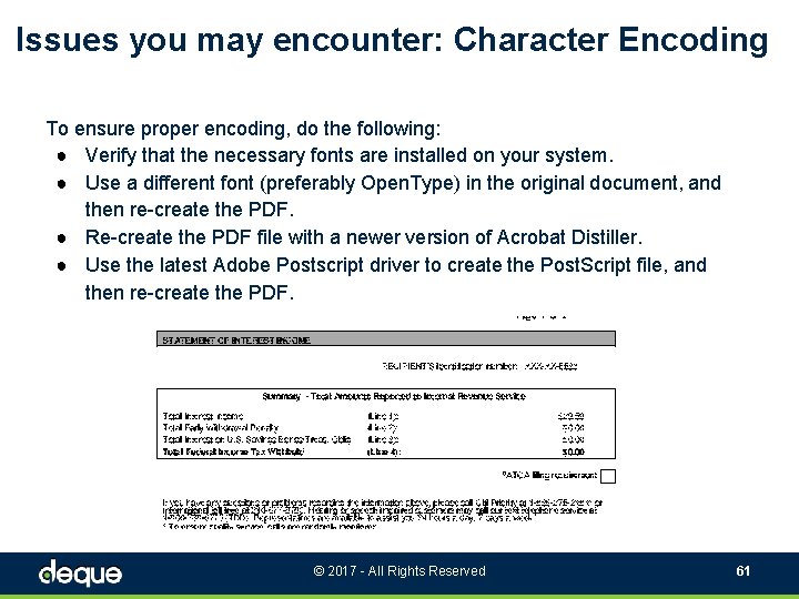 Issues you may encounter: Character Encoding To ensure proper encoding, do the following: ●