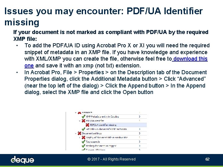 Issues you may encounter: PDF/UA Identifier missing If your document is not marked as