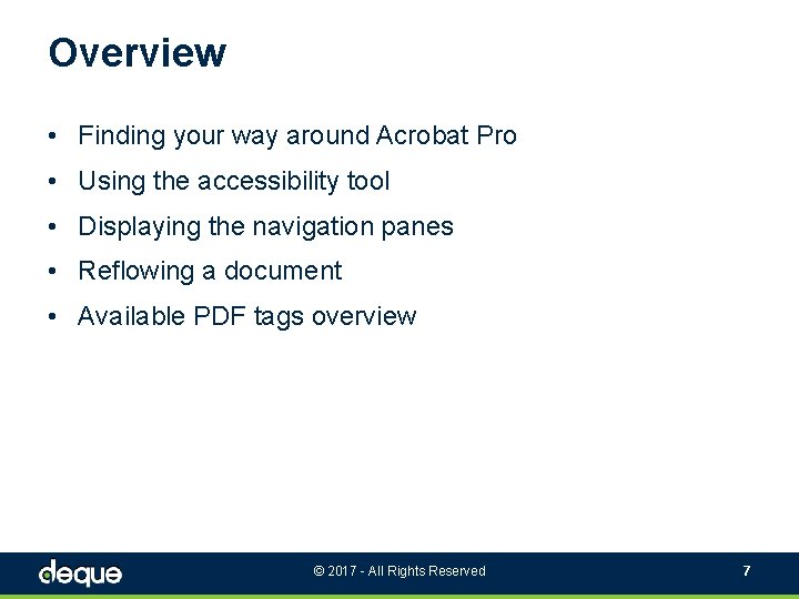 Overview • Finding your way around Acrobat Pro • Using the accessibility tool •